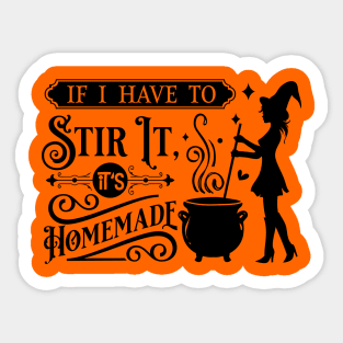 If I have to stir it Sticker